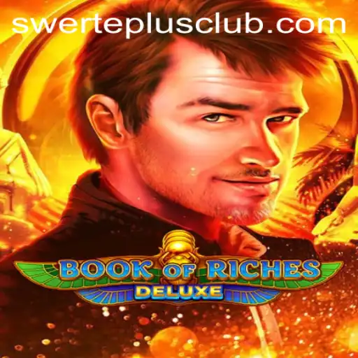 Explore the Thrilling World of BookofRichesDeluxe with SwertePlus